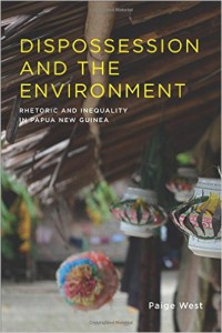 Paige West and J.C. Salyer Discuss Dispossession and Capital Accumulation in the Context of Papua New Guinea